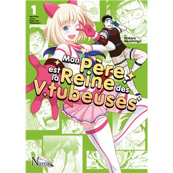 Mon père est la reine des Vtubeuses
