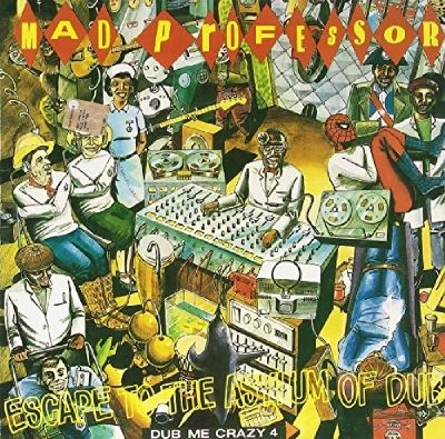 Escape to the asylum of dub