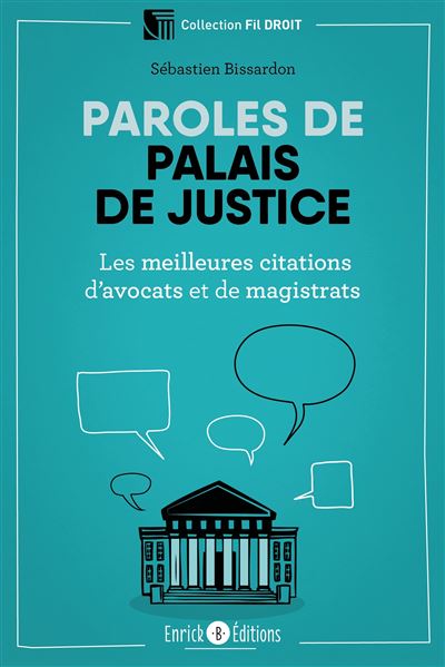 Paroles de palais de justice - Sébastien Bissardon - broché