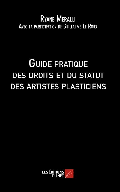 Guide pratique des droits et du statut des artistes plasticiens