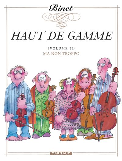Haut de gamme - Ma non troppo - Christian Binet - cartonné
