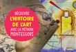 Découvre l'histoire de l'art avec la méthode Montessori