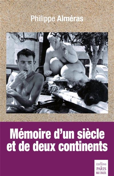 Memoire d'un siecle et de deux continents