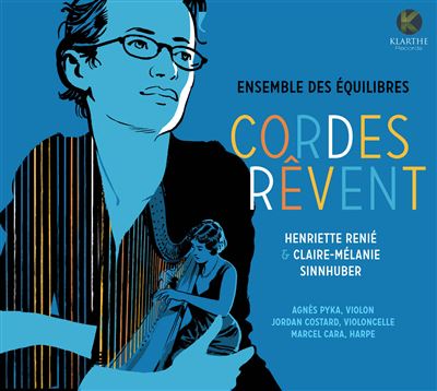Cordes rêvent / Trios pour violon, violoncelle, harpe