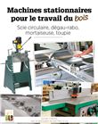 Machines stationnaires pour le travail du bois