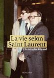 La vie selon Saint Laurent