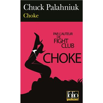 Choke - Poche - Chuck Palahniuk, Freddy Michalski - Achat Livre | Fnac