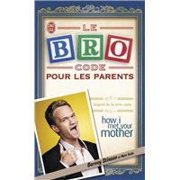 Le Bro Code pour les parents