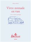 Vivre nomade en van ou en camion aménagé