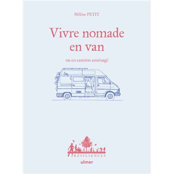 Vivre nomade en van ou en camion aménagé