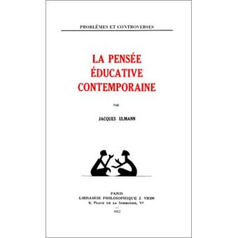 La pensée éducative contemporaine