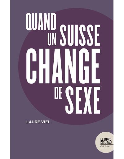 Quand un suisse change de sexe