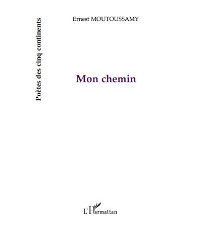 Mon chemin - Ernest Moutoussamy - broché