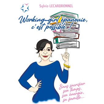 Working-girl épanouie, c'est possible !
