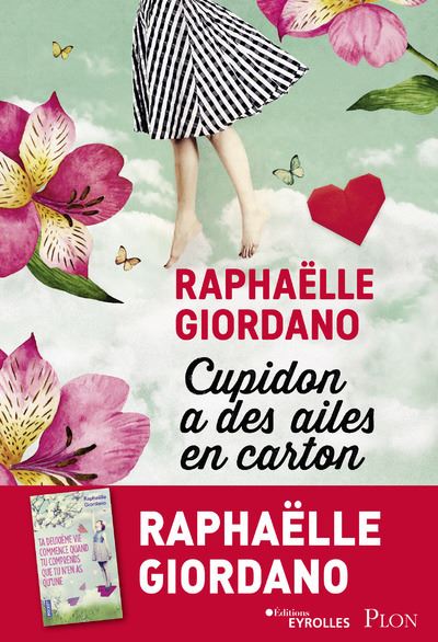Cupidon a des ailes en carton - Raphaëlle Giordano - broché