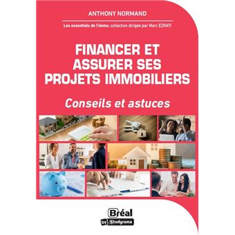 Financer et assurer ses projets immobiliers