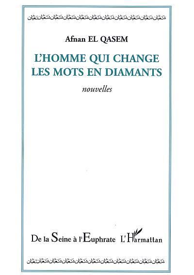 L'homme qui change les mots en diamants
