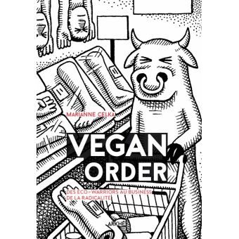 Vegan order - Enquête sur un style de vie radical - 1