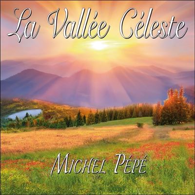 La Vallée Céleste