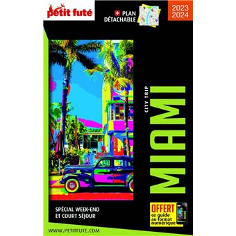 Guide Miami 2023 City trip Petit Futé
