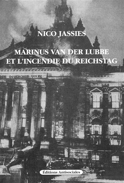 Marinus van der Lubbe et l'incendie du Reichstag