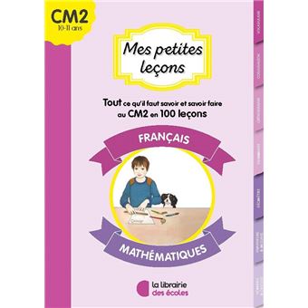 Mes petites leçons français et maths CM2