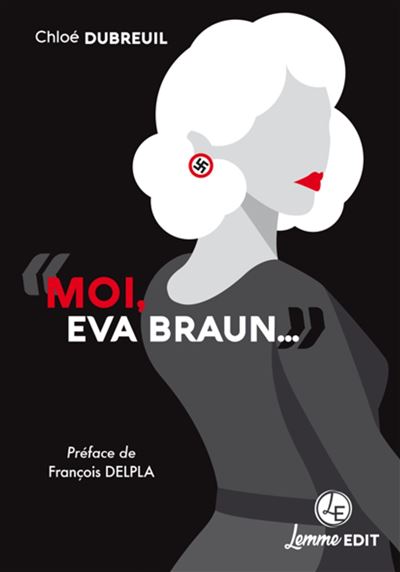 Moi, Eva Hitler...