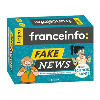 Fake news - Le jeu France Info Sciences et Santé