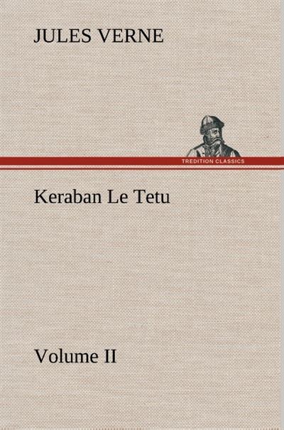 Keraban le tetu volume ii