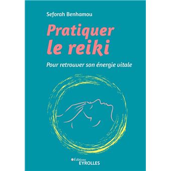 Pratiquer le reiki