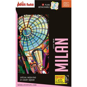 Guide Milan 2021-2022 City trip Petit Futé