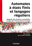 Automates à états finis et langages réguliers - Rappels des notions essentielles et plus de 170 exer