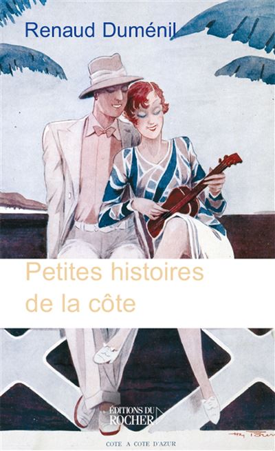 Petites histoires de la côte - Renaud Dumenil - broché