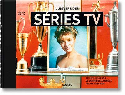 L'univers des séries TV. Le meilleur des 25 dernières années