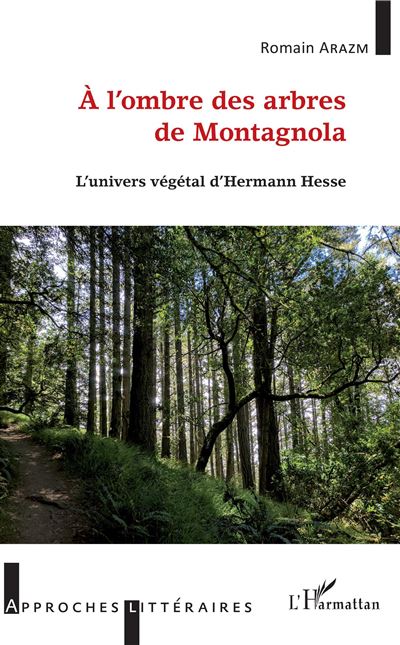 A l'ombre des arbres de montagnola l'univers vegetal d'herma
