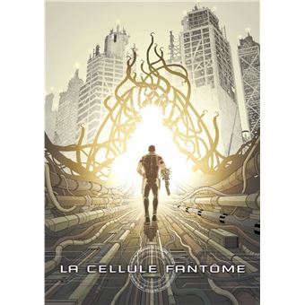 La cellule fantôme