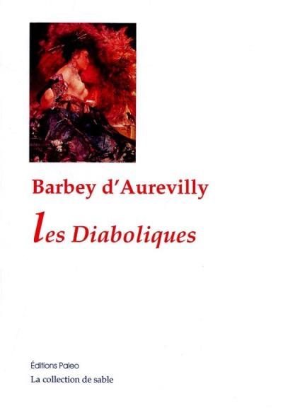 Les diaboliques - Jules Amédée Barbey d'Aurevilly - broché
