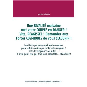 Une RIVALITÉ malsaine met votre COUPLE en DANGER ! Vite, RÉAGISSEZ ! Demandez aux Forces COSMIQUES de vous SECOURIR !