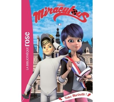Miraculous Tome 9 Miraculous 09 Votez Marinette Zagtoon Method Animation Poche Achat Livre Ou Ebook Fnac