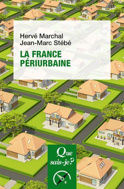 La France périurbaine - Jean-Marc Stébé - Poche