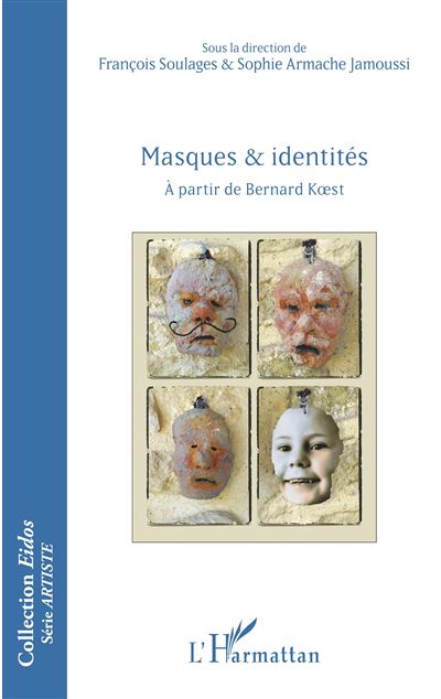 Masques et identites a partir de bernard koest
