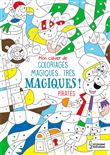 Mon cahier de coloriages magiques... très magiques ! PIRATES