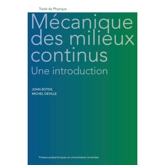 Mécanique Des Milieux Continus Une Introduction. - Broché - John Botsis ...