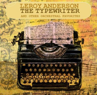Typewriter and other orchestral favorites