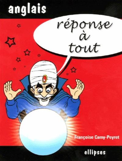 Réponse à tout anglais