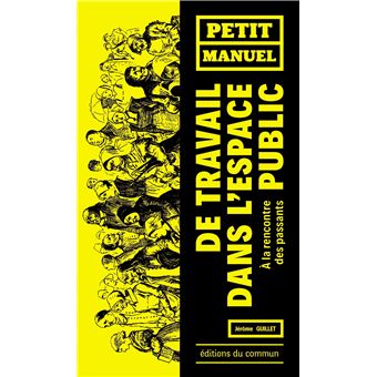 Petit manuel de travail dans l'espace public