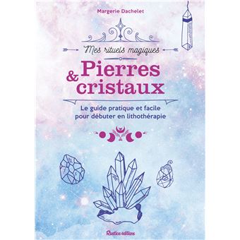 Pierres et cristaux