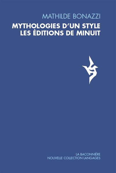 Mythologies d'un style les editions minuit