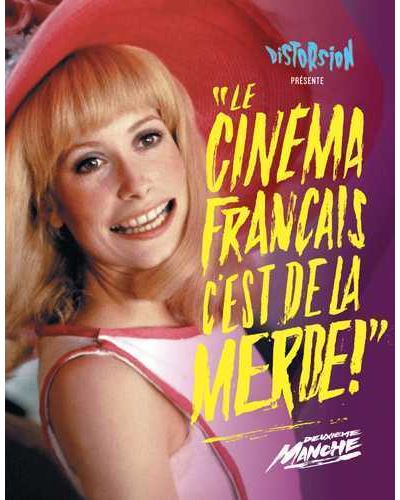 Le cinéma français c'est de la merde