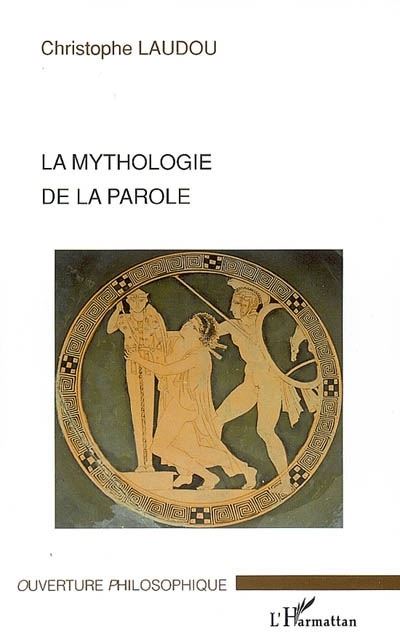 Mythologie de la parole